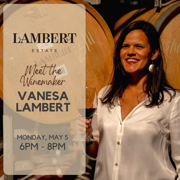 Lambert Estate Tasting with Winemaker Vanesa Lambert